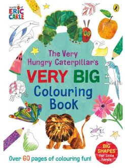 The Very Hungry Caterpillar's Very Big Colouring Book - Eric Carle