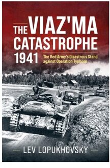 The Viaz'Ma Catastrophe 1941 - Lev Lopukhovsky