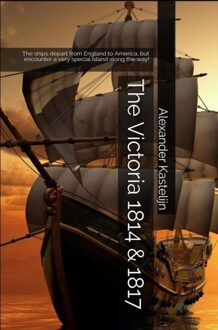 The Victoria 1814 & 1817 - Alexander Kastelijn - ebook