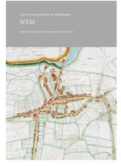 The Victoria History Of Shropshire: Wem - Vch Shorts - Judith Everard