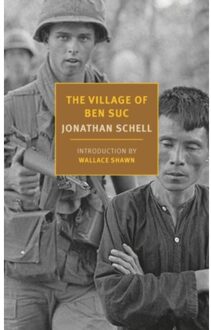 The Village Of Ben Suc - Jonathan Schell