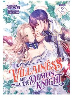 The Villainess And The Demon Knight (Light Novel) Vol. 2 - The Villainess And The Demon Knight - Nekota