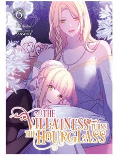 The Villainess Turns The Hourglass, Vol. 6 - The Villainess Turns The Hourglass - Adam Jankowski