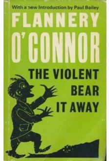 The Violent Bear It Away