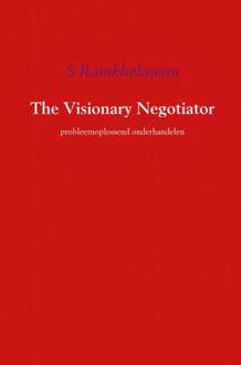 The visionary negotiator - Boek S. Ramkhelawan (9463184791)