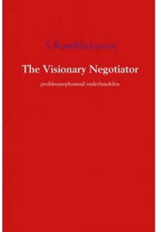 The visionary negotiator - Boek S. Ramkhelawan (9463184791)