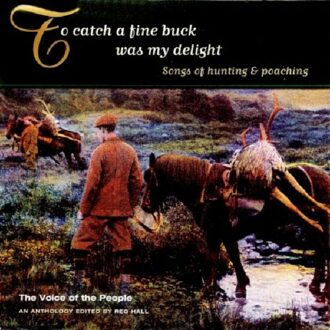 The Voice Of The People Vol. 18: To Catch A Fine Buck Was My Delight