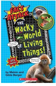 The Wacky World of Living Things! (Fact Attack #1), Volume 1