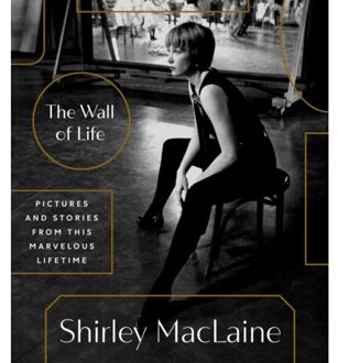 The Wall Of Life - Shirley Maclaine