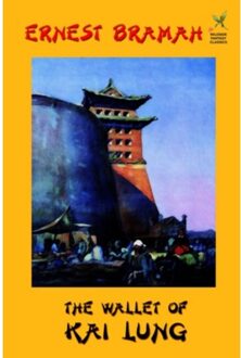 The Wallet Of Kai Lung - Ernest Bramah