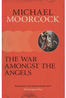 The War Amongst The Angels - Michael Moorcock