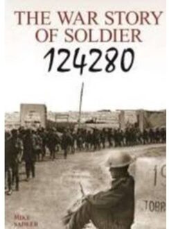 The War Story Of Soldier 124280 - Sadler, Mike
