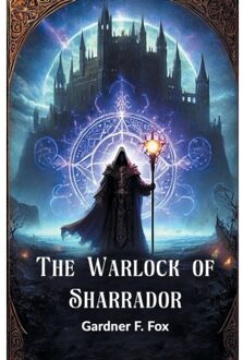 The Warlock Of Sharrador (Edition2024) - Gardner F Fox