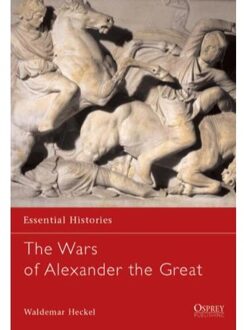 The Wars Of Alexander The Great - Heckel, Waldemar