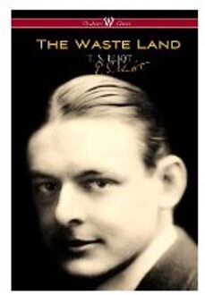 The Waste Land (Wisehouse Classics - Original Authoritative Edition)