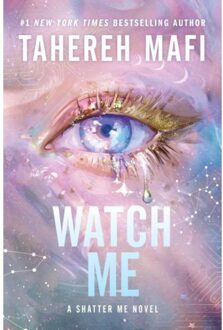 The Watch Me - Shatter Me - Tahereh Mafi
