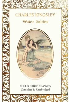 The Water-Babies - Flame Tree Collectable Classics - Charles Kingsley