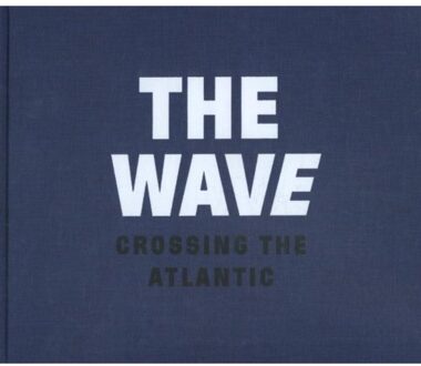 The wave, crossing the Atlantic - Boek Dolph Kessler (9082187388)