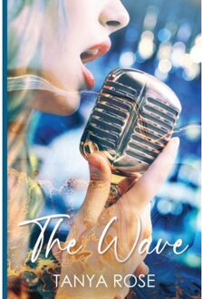 The Wave - Rose, Tanya