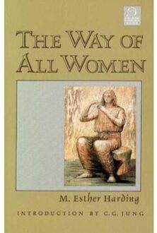 The Way Of All Women - Harding, M. Esther