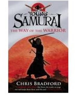 The Way of the Warrior (Young Samurai, Book 1)