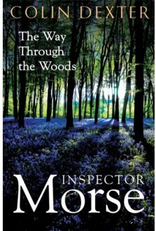 The Way Through The Woods - Inspector Morse Mysteries - Colin Dexter