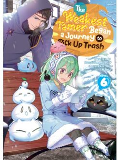 The Weakest Tamer Began A Journey To Pick Up Trash (Light Novel) Vol. 6 - The Weakest Tamer Began A - Honobonoru500
