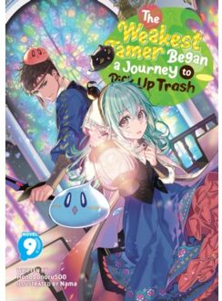 The Weakest Tamer Began A Journey To Pick Up Trash (Light Novel) Vol. 9 - The Weakest Tamer Began A - Honobonoru500