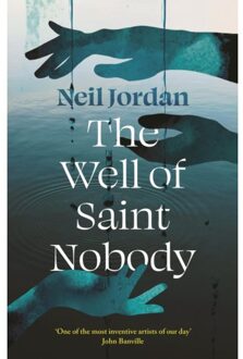 The Well Of Saint Nobody - Neil Jordan