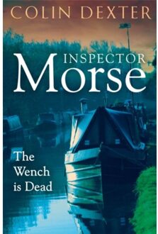 The Wench Is Dead - Inspector Morse Mysteries - Colin Dexter