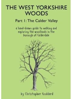 The West Yorkshire Woods Part I - Christopher Goddard