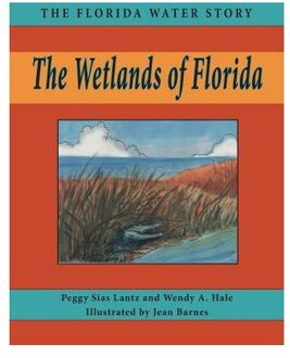 The Wetlands Of Florida - Peggy Sias Lantz