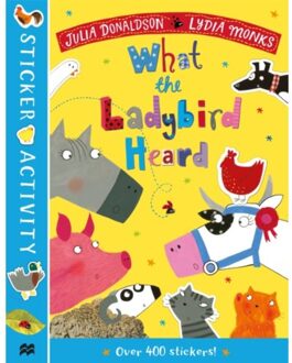The What The Ladybird Heard Sticker Book - Julia Donaldson