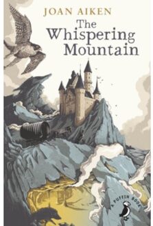 The Whispering Mountain (Prequel To The Wolves Chronicles Series) - A Puffin Book - Joan Aiken