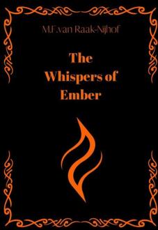 The Whispers of Ember - NL -  M.F. van Raak-Nijhof (ISBN: 9789465209807)