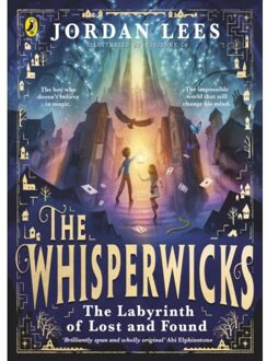 The Whisperwicks: The Labyrinth Of Lost And Found - The Whisperwicks - Jordan Lees