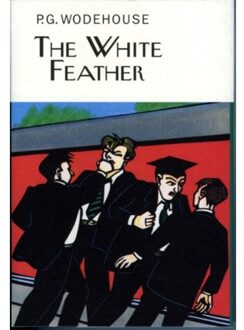 The White Feather - Everyman's Library P G Wodehouse - P.G. Wodehouse