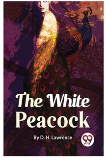 The White Peacock - D. H. Lawrence