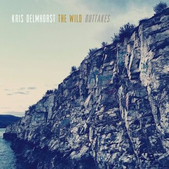The Wild Outtakes - Kris Delmhorst