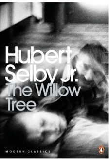 The Willow Tree - Penguin Modern Classics - Hubert Selby Jr.