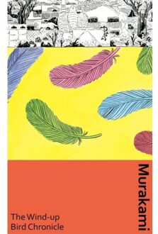 The Wind-Up Bird Chronicle - Murakami Collectible Classics - Haruki Murakami