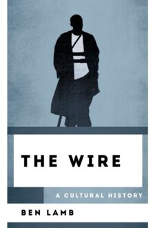 The Wire - The Cultural History Of Television - Ben Lamb