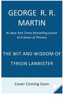 The Wit & Wisdom of Tyrion Lannister