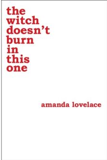 The Witch Doesn't Burn in This One - Boek Amanda Lovelace (1449489427)