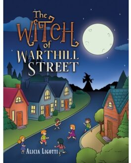 The Witch Of Warthill Street - Ligotti, Alicia