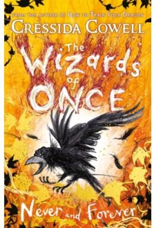 The Wizards Of Once: Never And Forever - Cressida Cowell