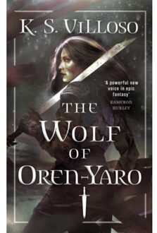 The Wolf Of Oren-Yaro - Chronicles Of The Wolf Queen - K. S. Villoso
