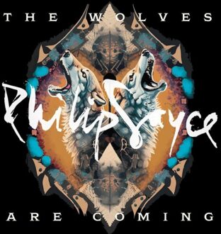 The Wolves Are Coming - Philip Sayce