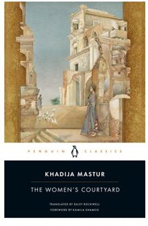 The Women's Courtyard - Penguin Publishing Group - Khadija Mastur