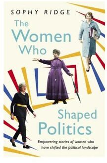 The Women Who Shaped Politics